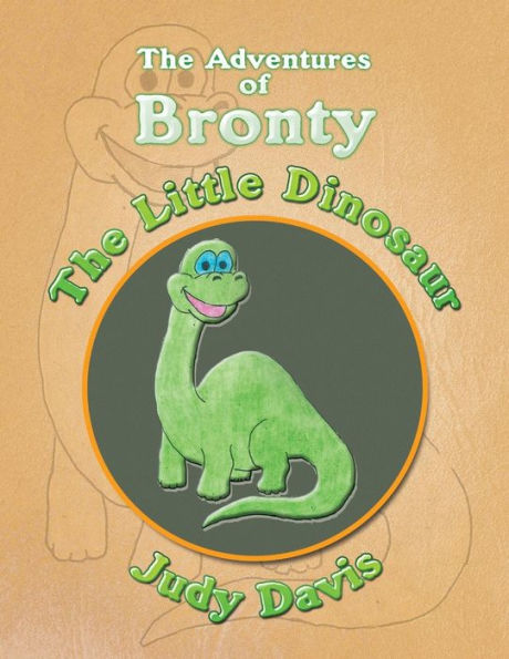 The Adventures of Bronty: Little Dinosaur