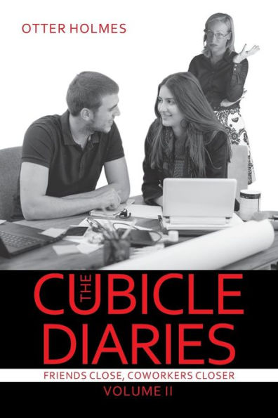The Cubicle Diaries: Volume II