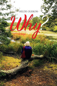 Title: Why?, Author: Hilde Oleson