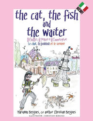 Title: The Cat, the Fish and the Waiter (Italian Edition), Author: Marianna Bergues