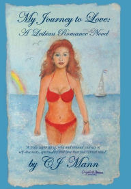 Title: My Journey to Love: A Lesbian Romance Novel, Author: Cj Mann