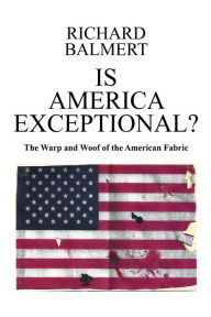 Title: Is America Exceptional?, Author: Richard Balmert