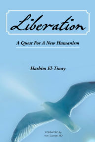 Title: Liberation: a Quest for a New Humanism: An African Story of Revolution, Exile and Hope a Seeker'S Quest for Freedom, Justice and Peace, Author: Baby-D