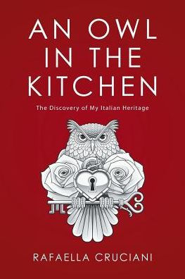 An Owl The Kitchen: Discovery of My Italian Heritage