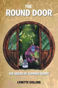 Title: The Round Door, Author: Lynette Collins