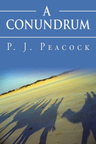 Title: A Conundrum, Author: P. J. Peacock