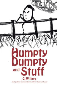 Title: Humpty Dumpty and Stuff, Author: G. Withers