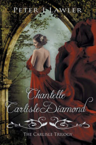 Title: The Carlisle Diamond, Author: Peter Lawler