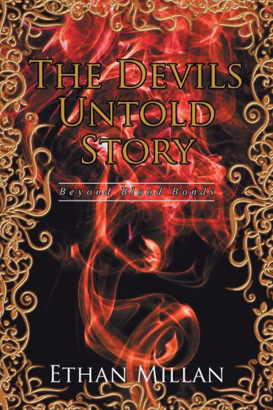 The Devils Untold Story: Beyond Blood Bonds