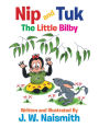 Nip and Tuk: The Little Bilby