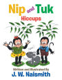 Nip and Tuk: Hiccups
