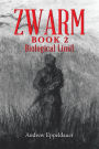 Zwarm Book 2: Biological Limit