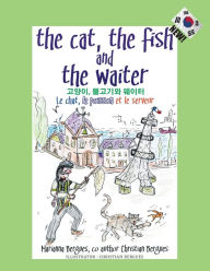 Title: The Cat, the Fish and the Waiter (Korean Edition), Author: Marianna Bergues