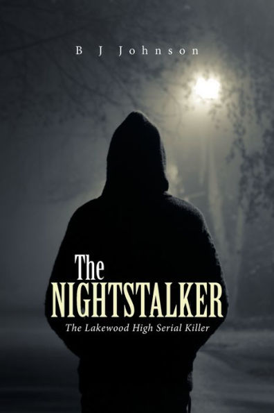 The Nightstalker: Lakewood High Serial Killer