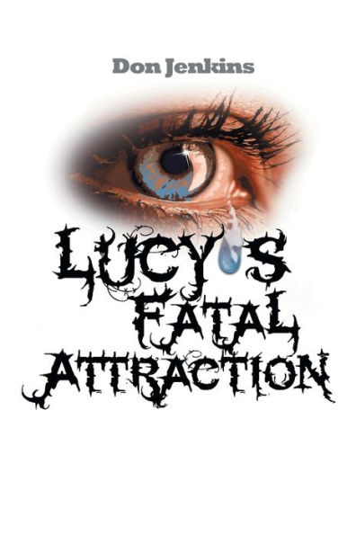Lucy's Fatal Attraction