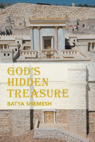 Title: God's Hidden Treasure, Author: Batya Shemesh