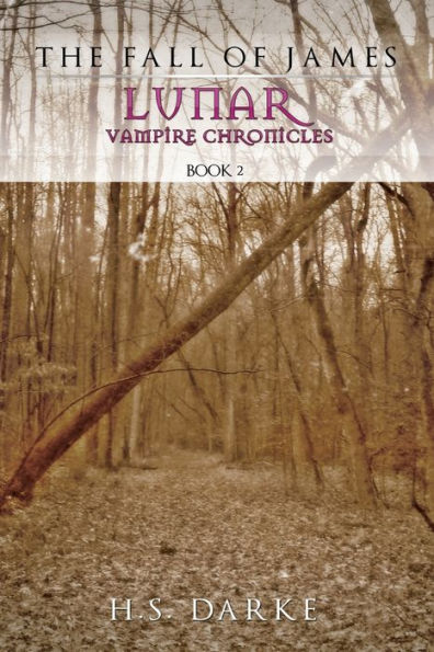 Lunar Vampire Chronicles: The Fall of James