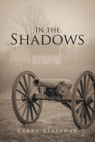 Title: In the Shadows, Author: Larry Stafford