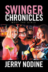 Title: Swinger Chronicles: Meet the Girls, Author: Sylvia Christine Korner