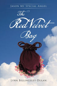 Title: The Red Velvet Bag: Jason My Special Angel, Author: ShelStonz