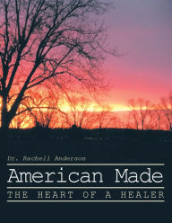 Title: American Made: The Heart of a Healer, Author: Marvelous Three & Younger Generation