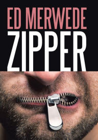 Title: Zipper, Author: Ed Merwede