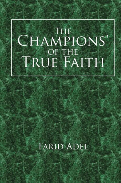 the Champions' of True Faith