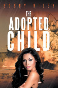 Title: The Adopted Child, Author: Archie Dale & The Tones of Joy