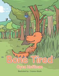 Title: Bone Tired, Author: Ify Jerry Krusade