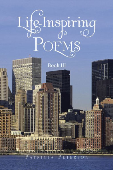 Life-Inspiring Poems: Book Iii
