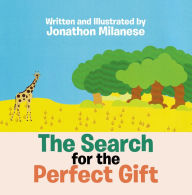 Title: The Search for the Perfect Gift, Author: Jonathon Milanese