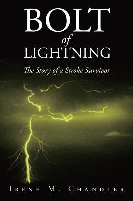 Bolt of Lightning: The Story a Stroke Survivor