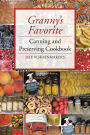 Granny's Favorite Canning and Preserving Cookbook