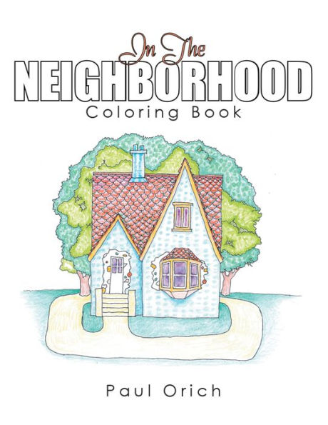 In the Neighborhood: Coloring Book