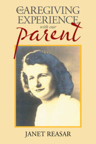 Title: Our Caregiving Experience with Our Parent, Author: Mario Savio