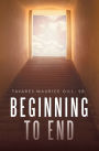 Beginning to End