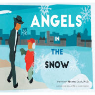 Title: Angels in the Snow, Author: Michael Dealy