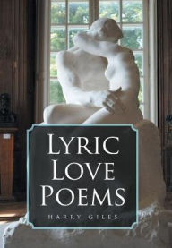 Title: Lyric Love Poems, Author: Harry Giles
