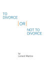 To Divorce or Not to Divorce