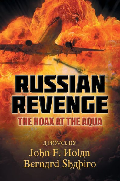 Russian Revenge: the Hoax at Aqua