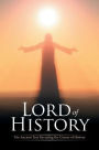 Lord of History: The Ancient Text Revealing the Course of History