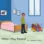 When I Play Pretend