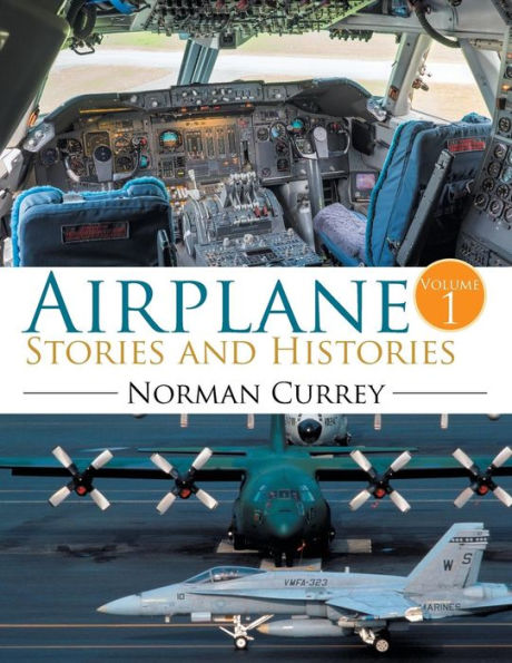 Airplane Stories and Histories: Volume 1