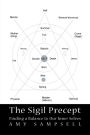 The Sigil Precept: Finding a Balance to Our Inner Selves