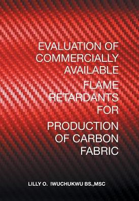 Evaluation of Commercially Available Flame Retardants for Production Carbon Fabric