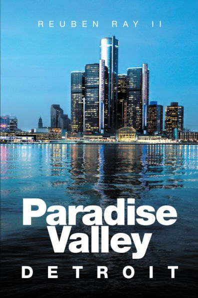 Paradise Valley: Detroit