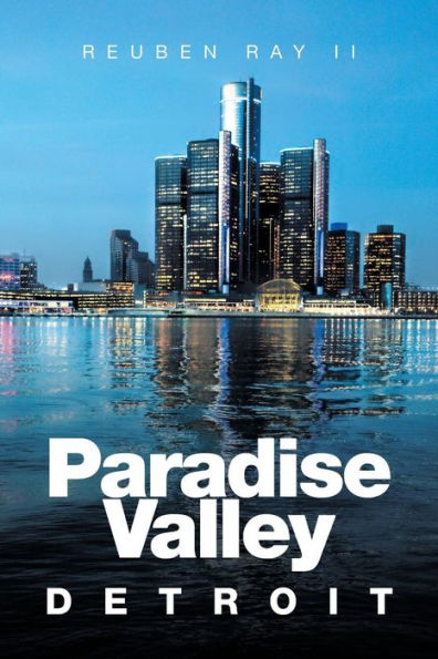 Paradise Valley: Detroit