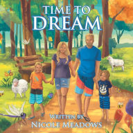 Title: Time to Dream, Author: Nicole Meadows