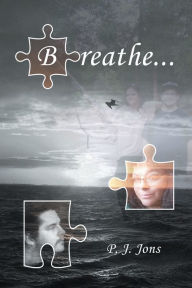 Title: Breathe, Author: P.J. Jons