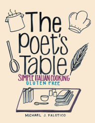 Title: The Poet'S Table, Author: Michael J Falotico